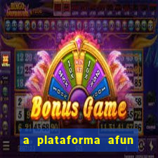 a plataforma afun paga mesmo